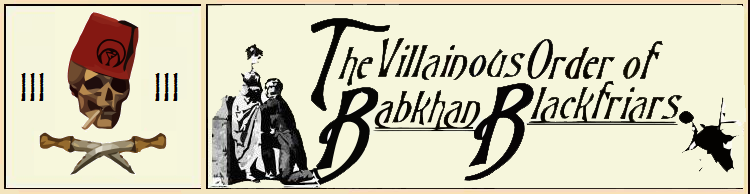 Welcome to the Villainous Order of Babkhan Blackfriars - formerly a micronation based on persian culture